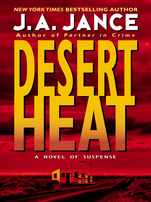 Title details for Desert Heat by J. A. Jance - Available